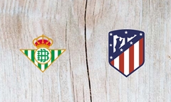 Tip bóng đá ngày 22/12/2019: Betis VS Atletico Madrid